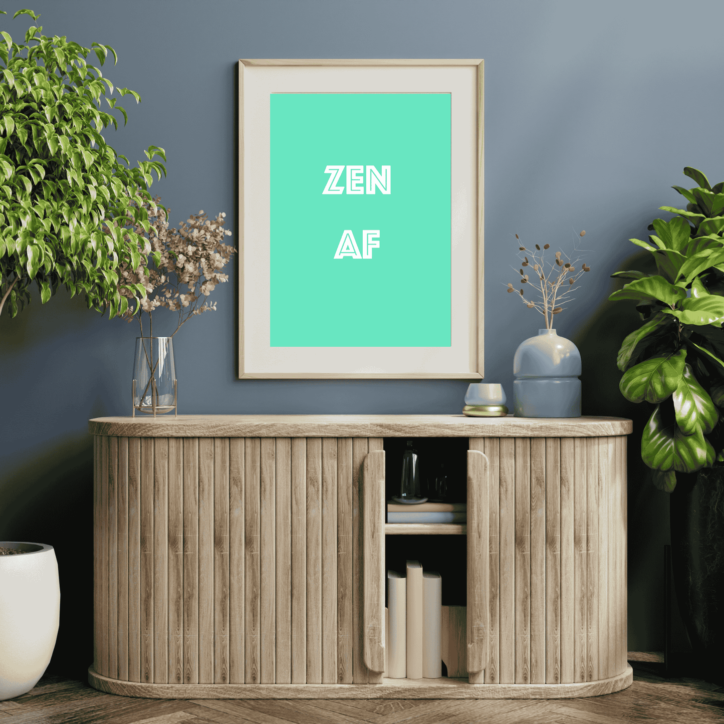 Zen AF – The Chillest Wall Art Ever