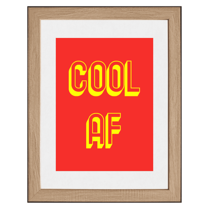 Cool AF | High-Quality Wall Art for the Effortlessly Cool