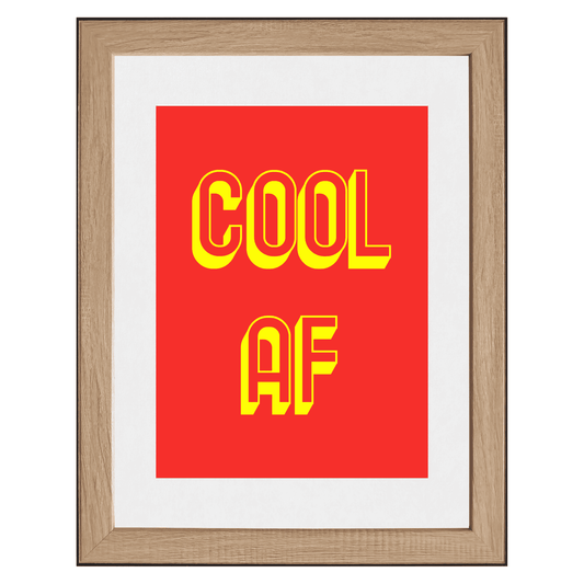 Cool AF | High-Quality Wall Art for the Effortlessly Cool