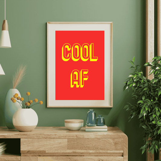 Cool AF | High-Quality Wall Art for the Effortlessly Cool