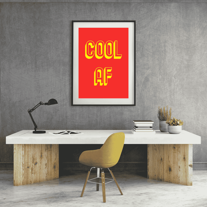 Cool AF | High-Quality Wall Art for the Effortlessly Cool