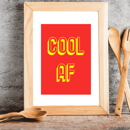 Cool AF | High-Quality Wall Art for the Effortlessly Cool